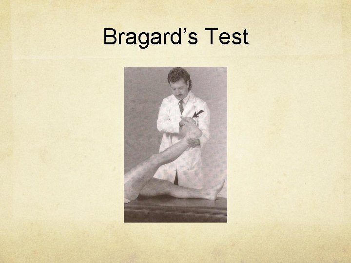 Bragard’s Test 