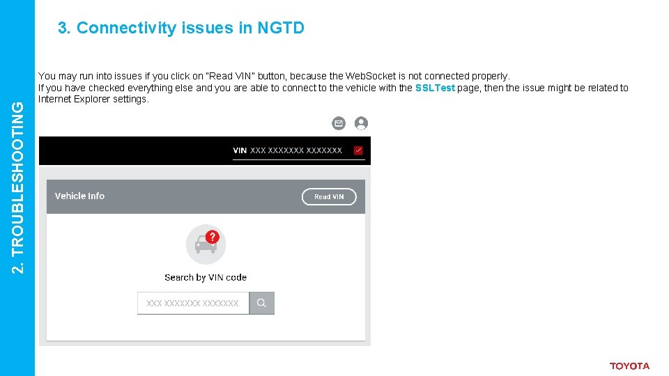 2. TROUBLESHOOTING 3. Connectivity issues in NGTD You may run into issues if you