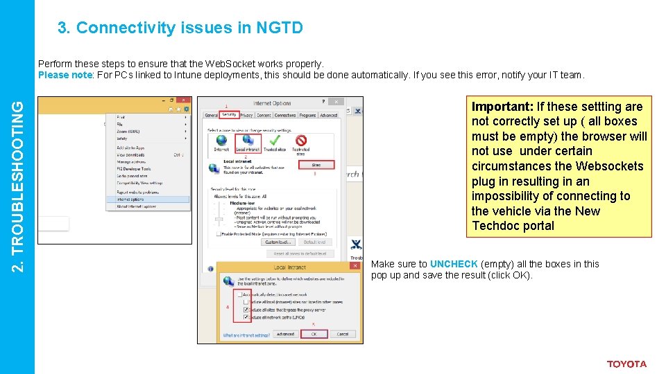3. Connectivity issues in NGTD 2. TROUBLESHOOTING Perform these steps to ensure that the