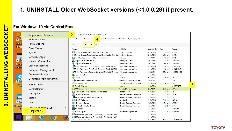 0. UNINSTALLING WEBSOCKET 1. UNINSTALL Older Web. Socket versions (<1. 0. 0. 29) if