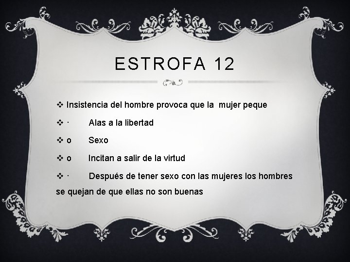 ESTROFA 12 v Insistencia del hombre provoca que la mujer peque v · Alas