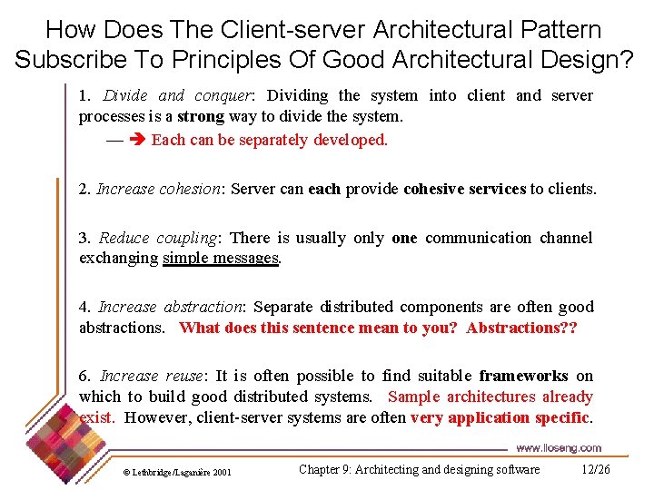 How Does The Client-server Architectural Pattern Subscribe To Principles Of Good Architectural Design? 1.