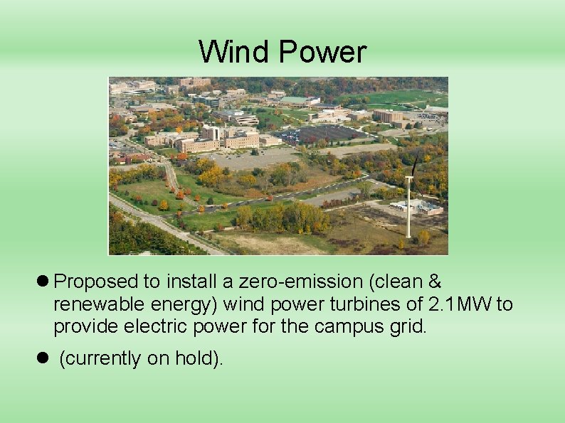 Wind Power Proposed to install a zero-emission (clean & renewable energy) wind power turbines