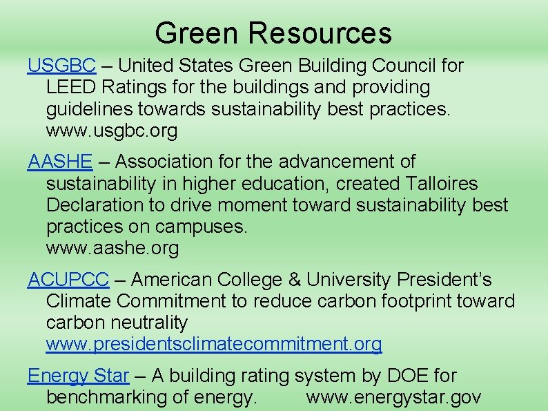 Green Resources USGBC – United States Green Building Council for LEED Ratings for the