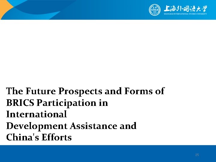 The Future Prospects and Forms of BRICS Participation in International Development Assistance and China's