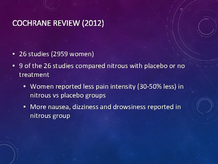 COCHRANE REVIEW (2012) • 26 studies (2959 women) • 9 of the 26 studies