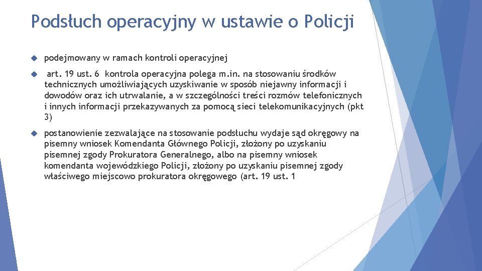 Podsłuch operacyjny w ustawie o Policji podejmowany w ramach kontroli operacyjnej art. 19 ust.