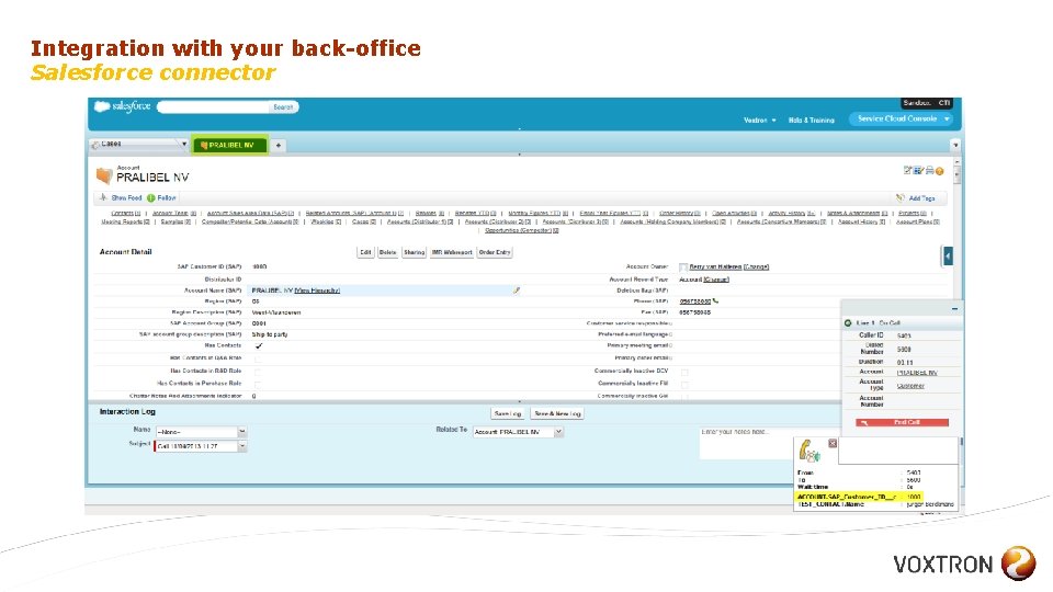 Integration with your back-office Salesforce connector 