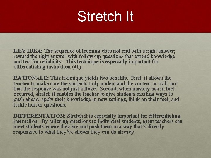 Stretch It KEY IDEA: The sequence of learning does not end with a right