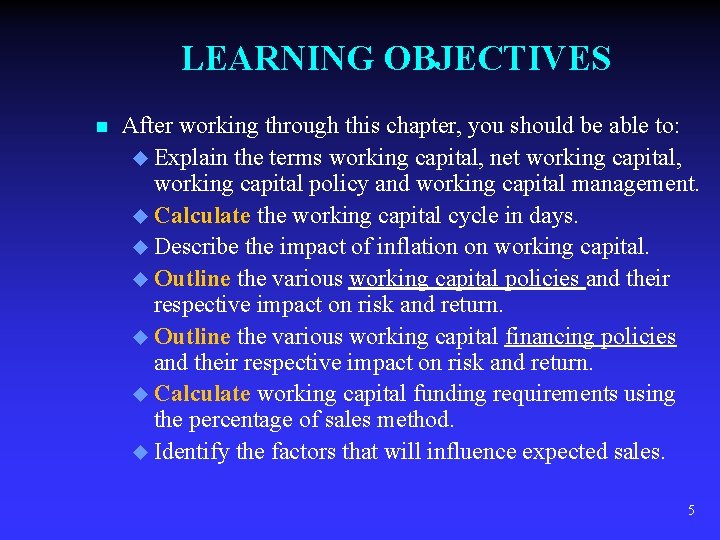 LEARNING OBJECTIVES n After working through this chapter, you should be able to: u