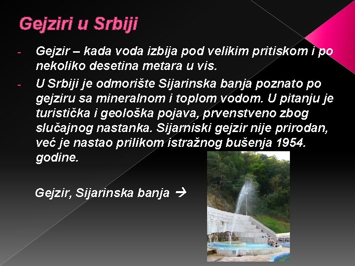 Gejziri u Srbiji - Gejzir – kada voda izbija pod velikim pritiskom i po