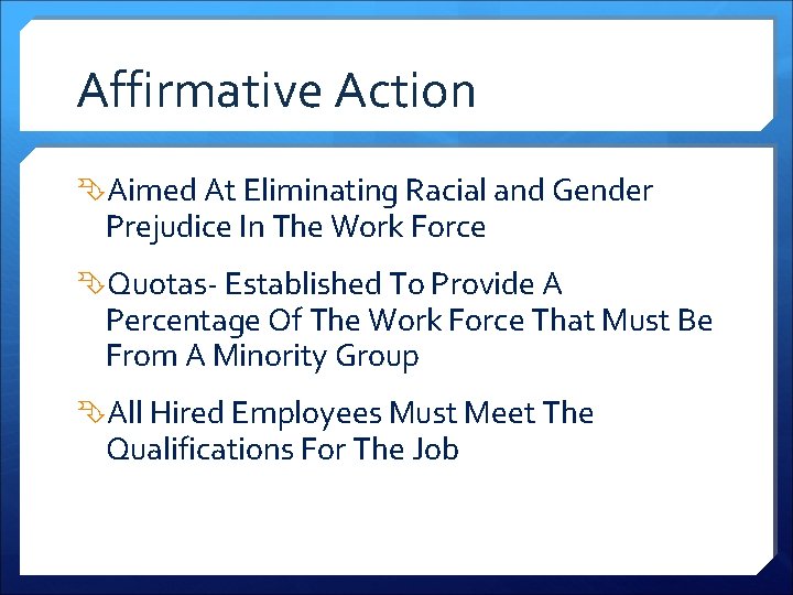 Affirmative Action Aimed At Eliminating Racial and Gender Prejudice In The Work Force Quotas-