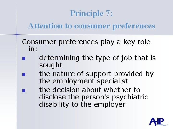 Principle 7: Attention to consumer preferences Consumer preferences play a key role in: n