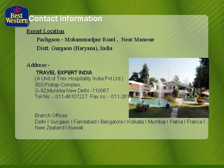 Contact Information Resort Location Pachgaon - Mohammadpur Road , Near Manesar Distt. Gurgaon (Haryana),
