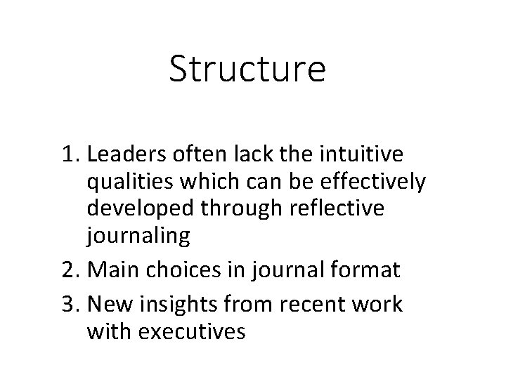 Structure 1. Leaders often lack the intuitive qualities which can be effectively developed through