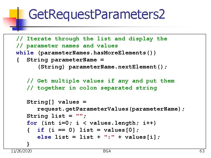 Get. Request. Parameters 2 // Iterate through the list and display the // parameter