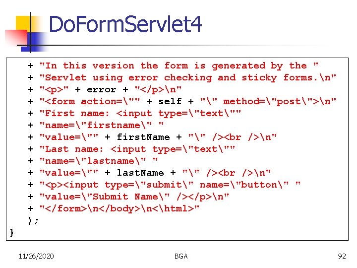 Do. Form. Servlet 4 + "In this version the form is generated by the