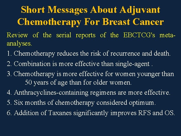 Short Messages About Adjuvant Chemotherapy For Breast Cancer Review of the serial reports of