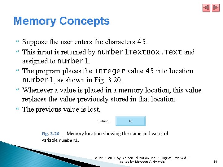 Memory Concepts Suppose the user enters the characters 45. This input is returned by Memory Concepts Suppose the user enters the characters 45. This input is returned by