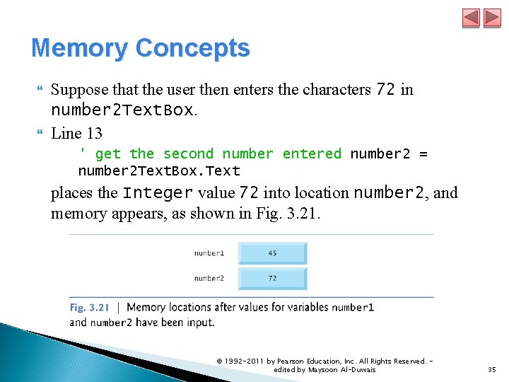 Memory Concepts Suppose that the user then enters the characters 72 in number 2