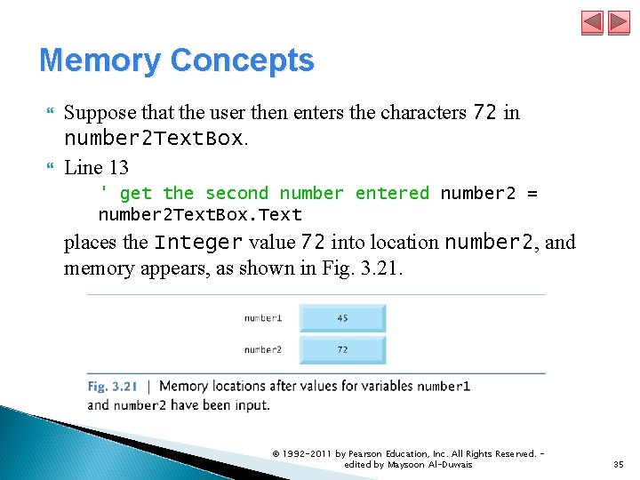 Memory Concepts Suppose that the user then enters the characters 72 in number 2 Memory Concepts Suppose that the user then enters the characters 72 in number 2