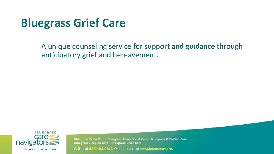 Bluegrass Grief Care A unique counseling service for support and guidance through anticipatory grief