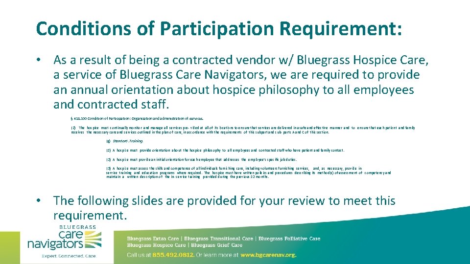 Conditions of Participation Requirement: • As a result of being a contracted vendor w/