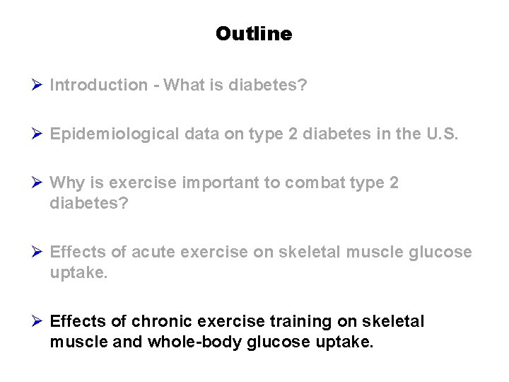 Outline Ø Introduction - What is diabetes? Ø Epidemiological data on type 2 diabetes