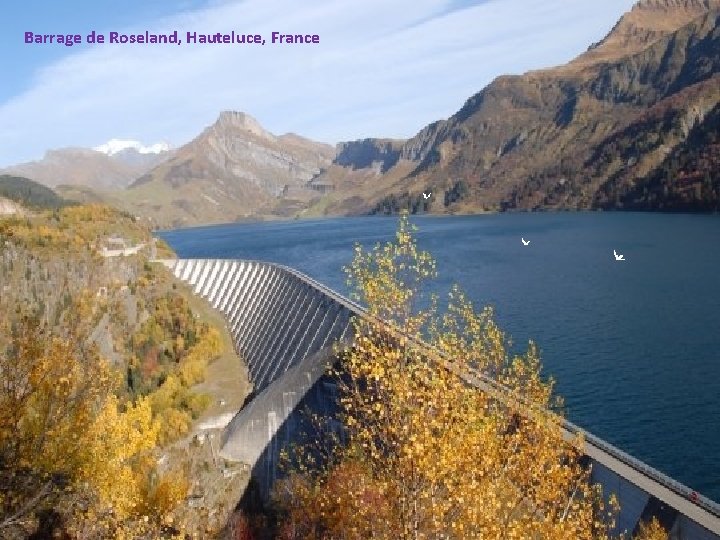 Barrage de Roseland, Hauteluce, France 