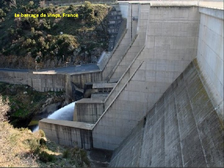 Le barrage de Vinça, France 