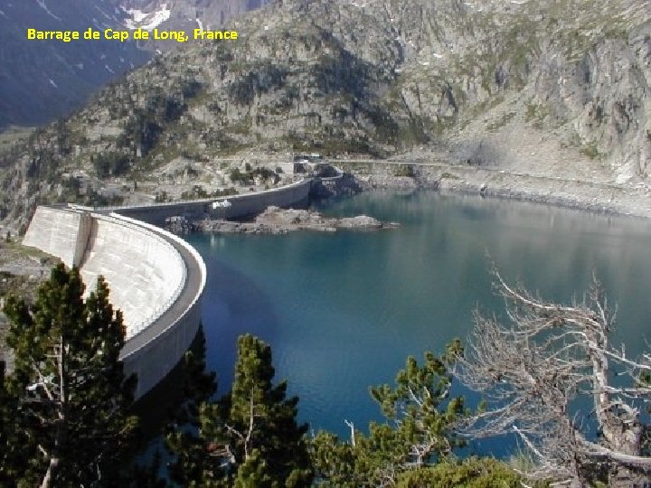 Barrage de Cap de Long, France 