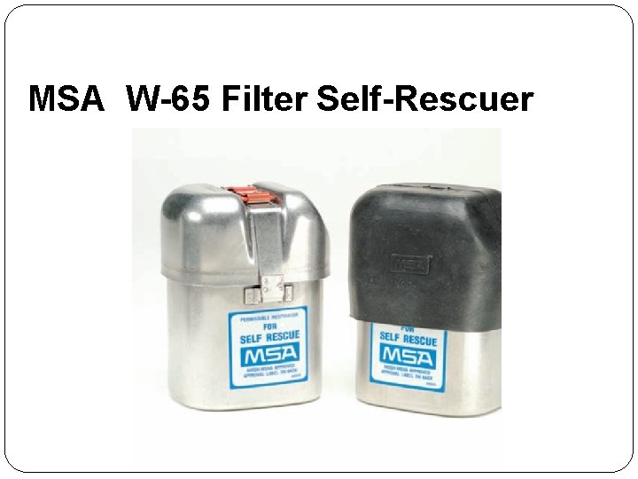 MSA W-65 Filter Self-Rescuer 