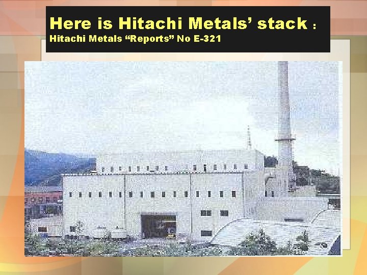 Here is Hitachi Metals’ stack Hitachi Metals “Reports” No E-321 : 