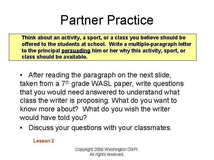 Partner Practice Think about an activity, a sport, or a class you believe should