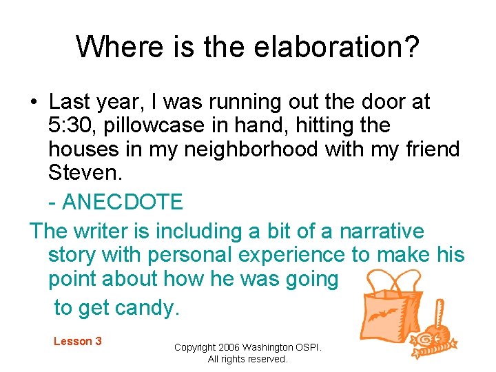 Where is the elaboration? • Last year, I was running out the door at