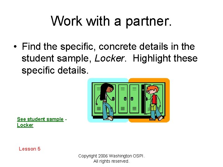 Work with a partner. • Find the specific, concrete details in the student sample,