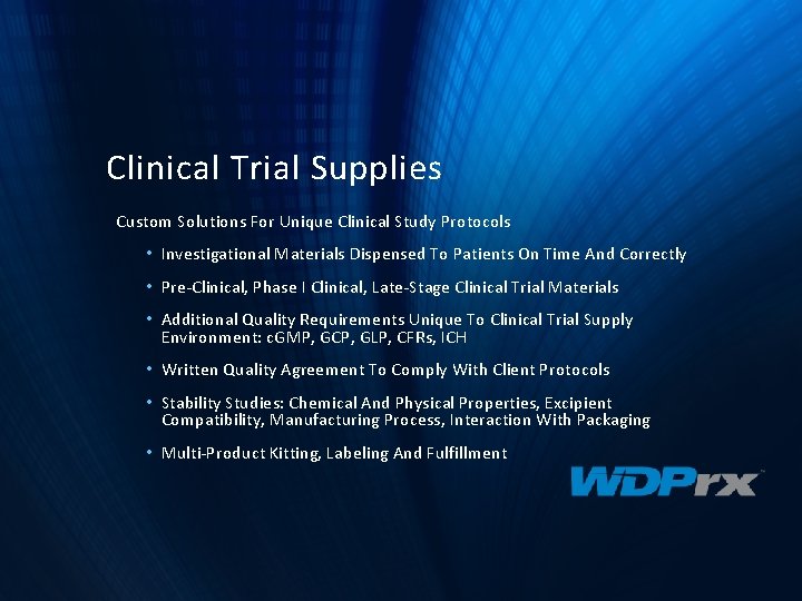 Clinical Trial Supplies Custom Solutions For Unique Clinical Study Protocols • Investigational Materials Dispensed