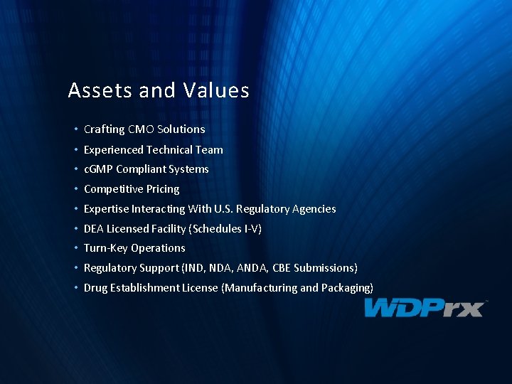 Assets and Values • Crafting CMO Solutions • Experienced Technical Team • c. GMP