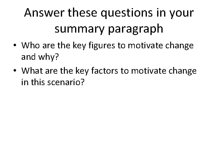 Answer these questions in your summary paragraph • Who are the key figures to