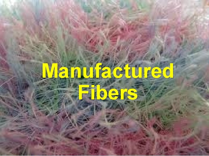 Manufactured Fibers 