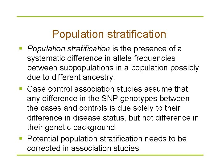 Population stratification § Population stratification is the presence of a systematic difference in allele