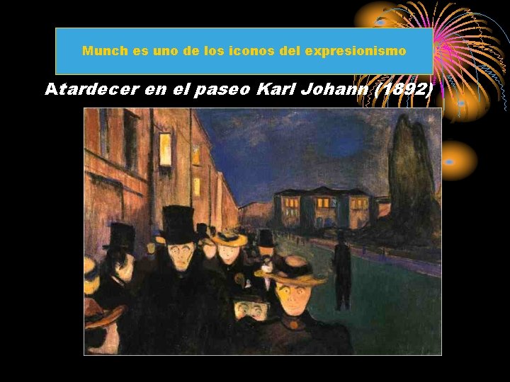 Munch es uno de los iconos del expresionismo Atardecer en el paseo Karl Johann