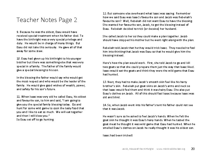 Teacher Notes Page 2 9. Because he was the oldest, Esau would have received