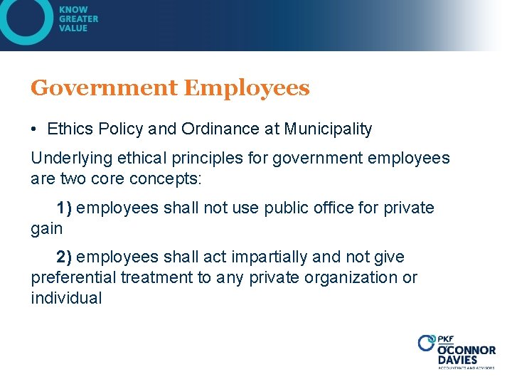 Government Employees • Ethics Policy and Ordinance at Municipality Underlying ethical principles for government