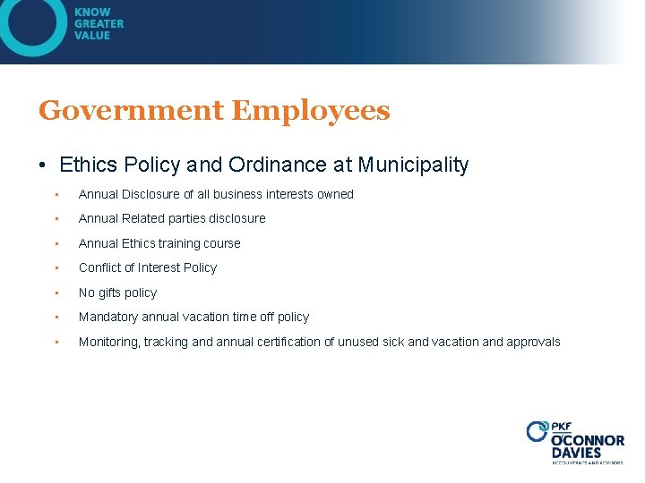 Government Employees • Ethics Policy and Ordinance at Municipality • Annual Disclosure of all