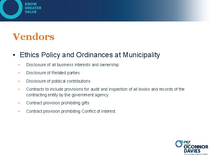 Vendors • Ethics Policy and Ordinances at Municipality • Disclosure of all business interests