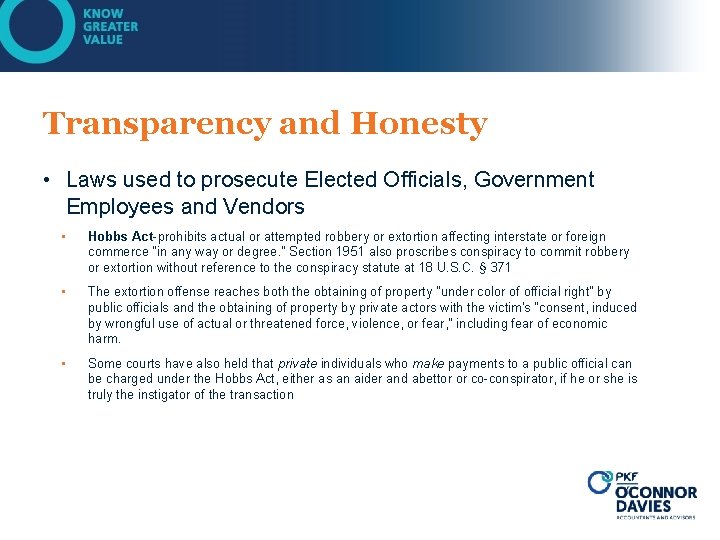 Transparency and Honesty • Laws used to prosecute Elected Officials, Government Employees and Vendors