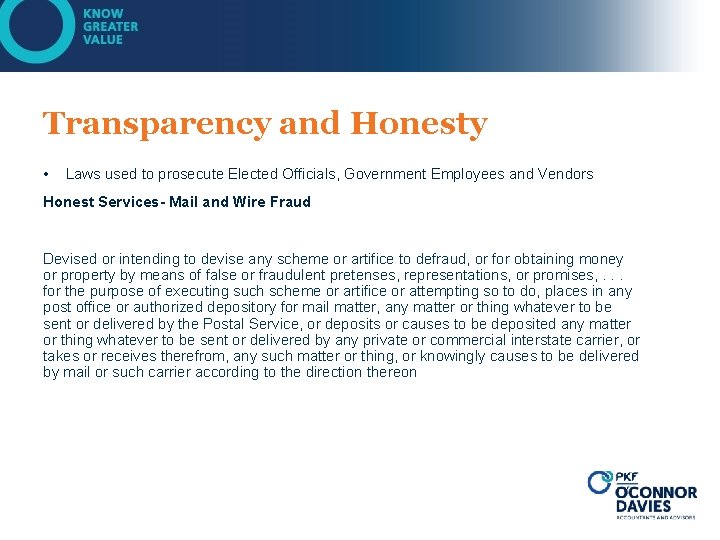 Transparency and Honesty • Laws used to prosecute Elected Officials, Government Employees and Vendors