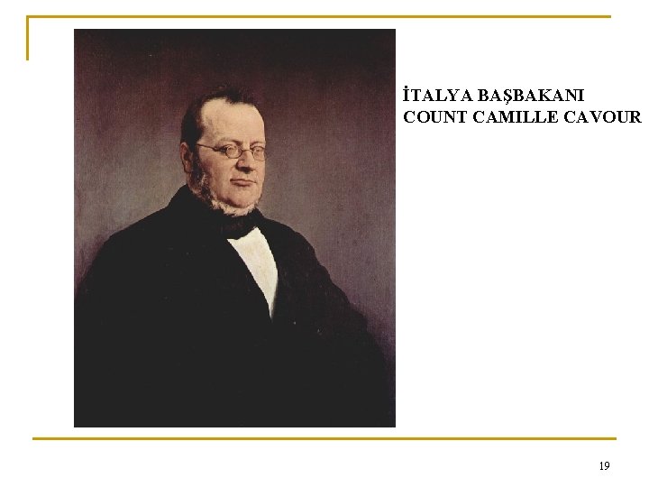 İTALYA BAŞBAKANI COUNT CAMILLE CAVOUR 19 