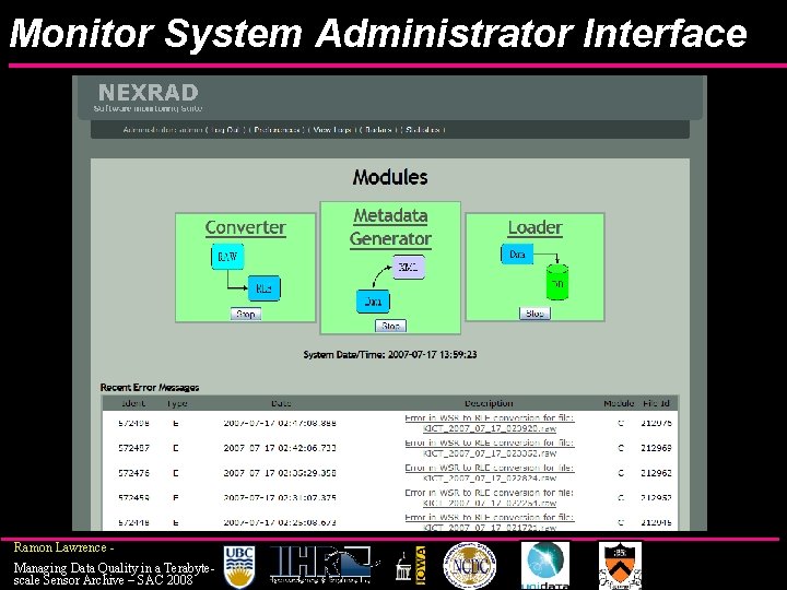 Monitor System Administrator Interface Ramon Lawrence Managing Data Quality in a Terabytescale Sensor Archive